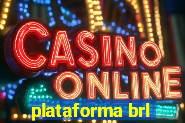 plataforma brl